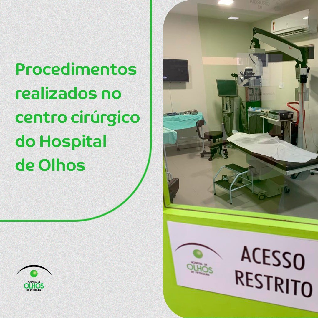 Procedimentos realizados no centro cirúrgico do Hospital de Olhos de Petrolina